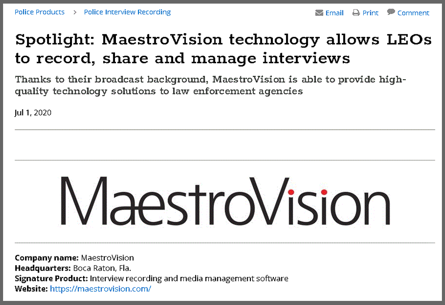 Police1 Spotlight: MaestroVision technology allows LEOs to record, share and manage interviews.